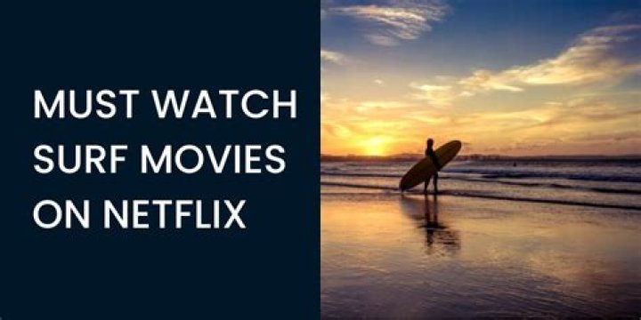 Are there any surf movies on Netflix?