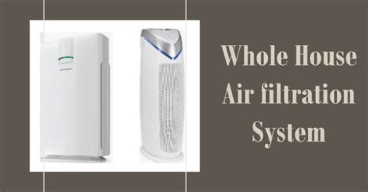 Are whole house air filtration systems worth it?