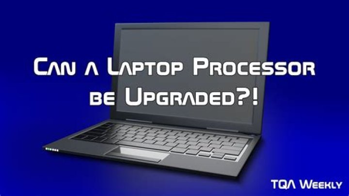 Can a laptop processor be upgraded?