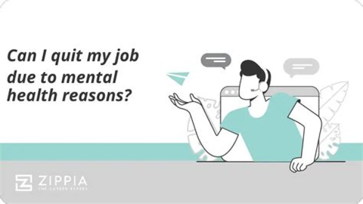 Can I quit work for mental health?