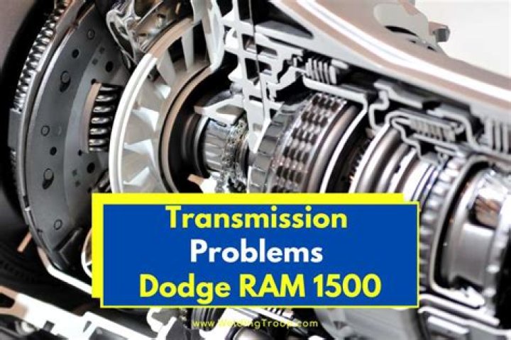 Do Dodge Ram trucks have transmission problems?
