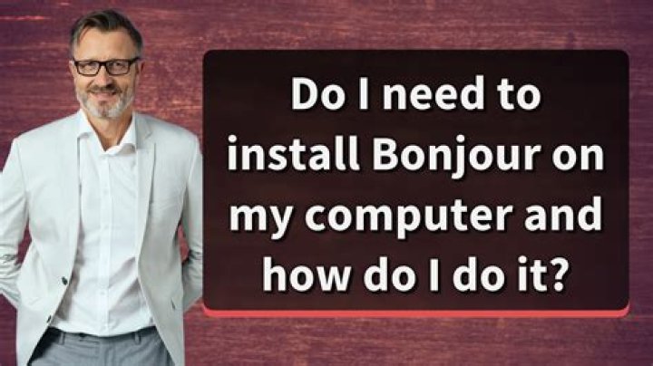 Do I need Bonjour program on my computer?