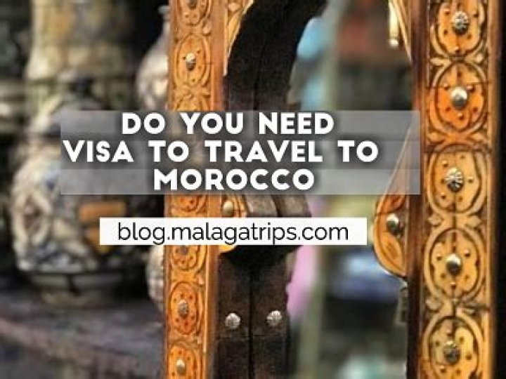 Do you need a visa to travel to Morocco?