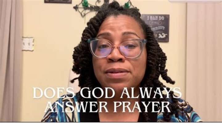 Does God always answer prayers?