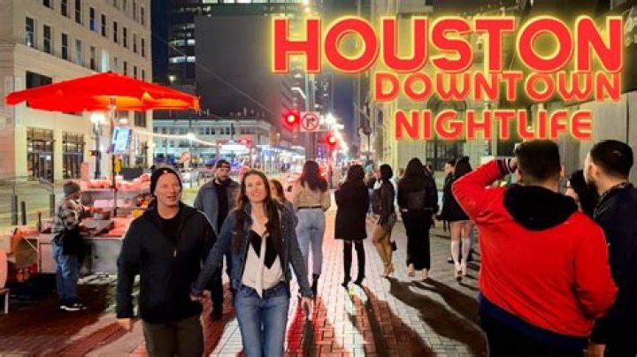 Does Houston have nightlife?