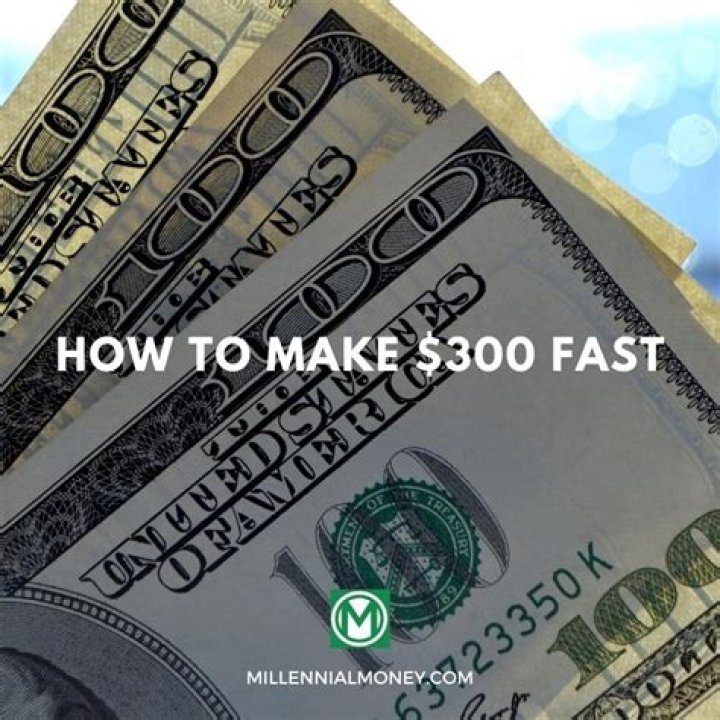 How can a teenager make 300 dollars fast?