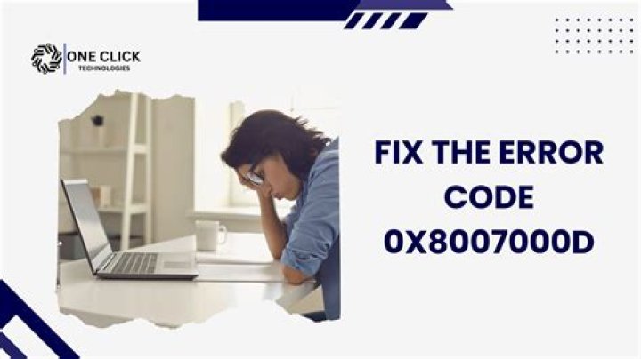 How do I fix error 0x8007000d?