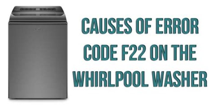 How do I fix F22 error on my Whirlpool washer?