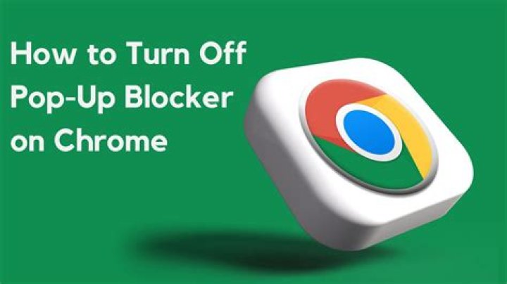 How do I turn off pop-up blocker on Google?