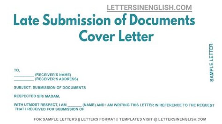 How do I write a letter for late submission of documents?