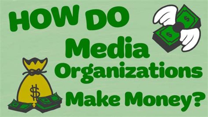 How do media make money?