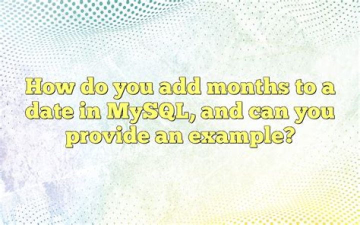 How do you add months to a date?