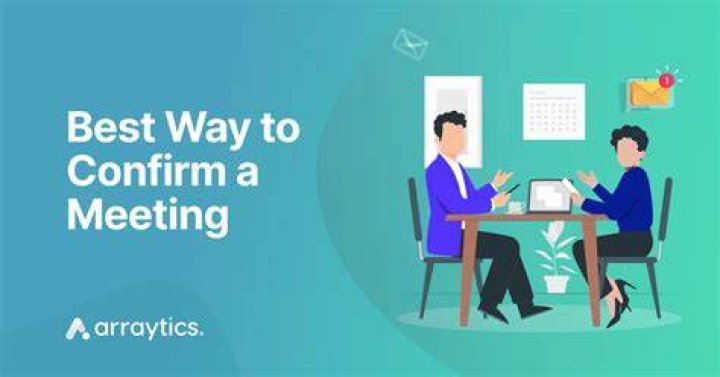 How do you ask to confirm a meeting?
