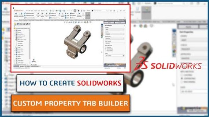 How do you create a property tab builder in Solidworks?