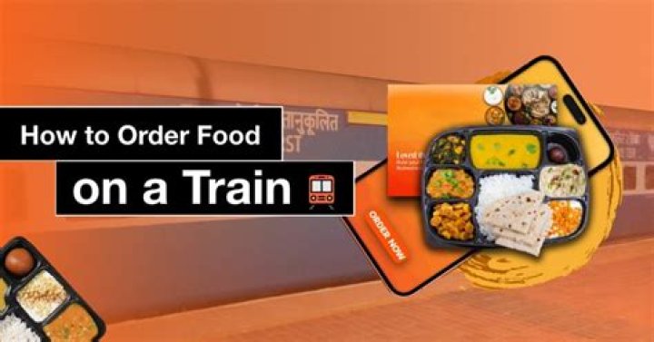 How do you get good food on a train?