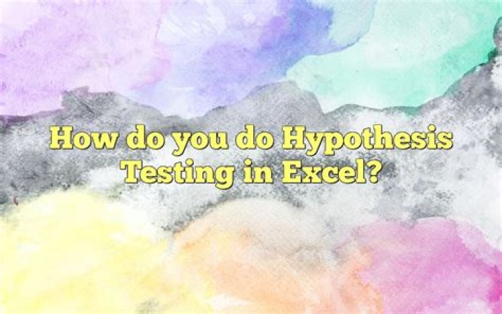 How do you perform a hypothesis test in Excel?