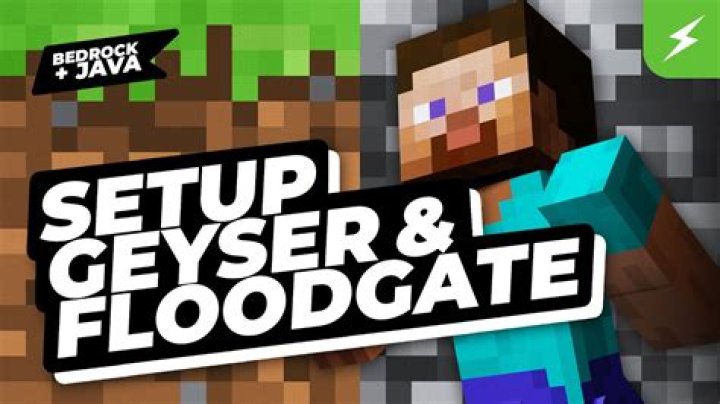 How do you set up a geyser and floodgate?