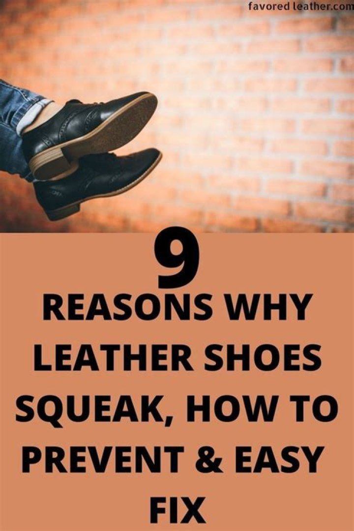 How do you stop leather shoes from squeaking?