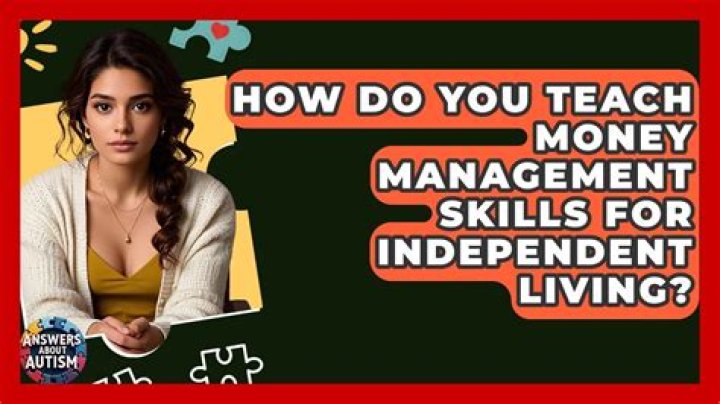 How do you teach money management skills?