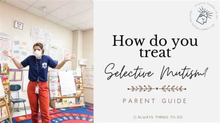 How do you treat mutism?