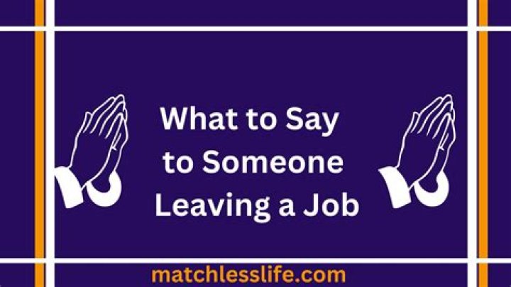 How do you wish someone well leaving a job?