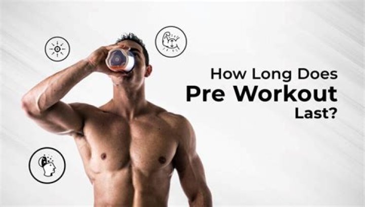 How long do pre workout supplements last?