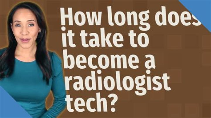 How long does it take to become a radiologist tech?