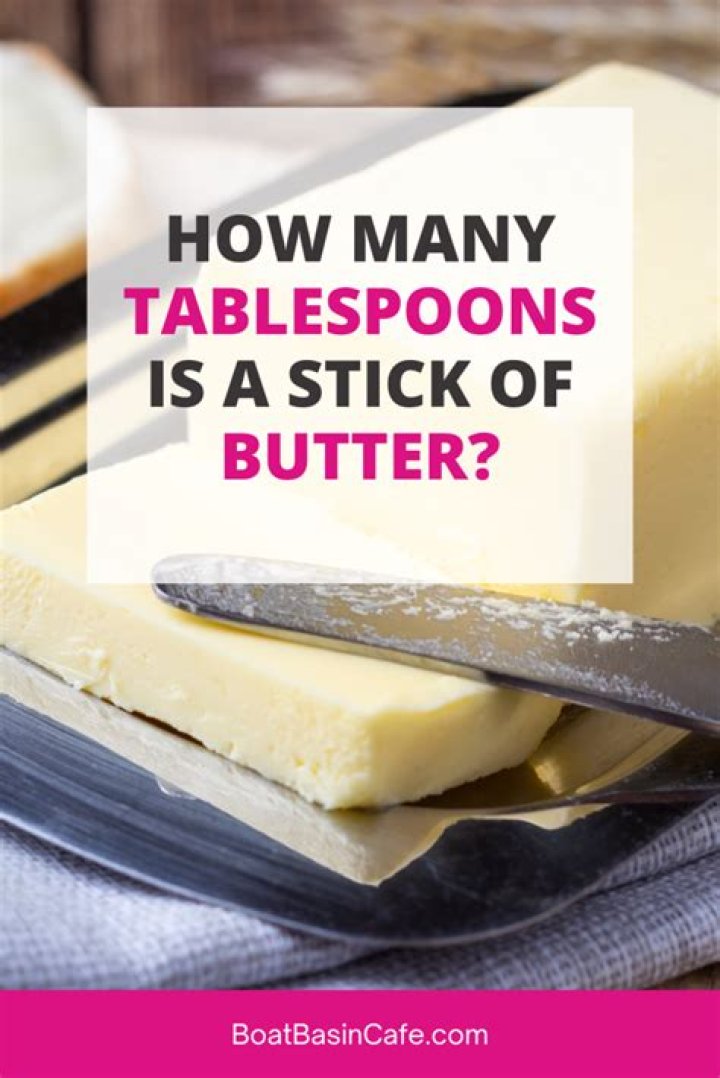 How many tablespoons is a 1/4 C of butter?