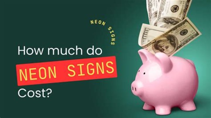 How much do neon signs typically cost?