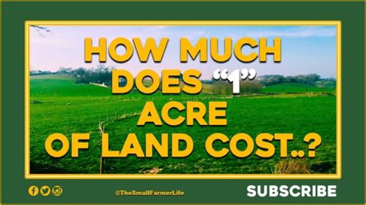 How much is an acre of land worth uk 2020?