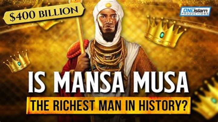 How rich was Mansa Musa in American dollars?