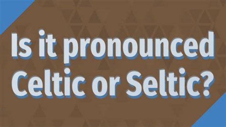 Is Celtic pronounced sel-Tik?