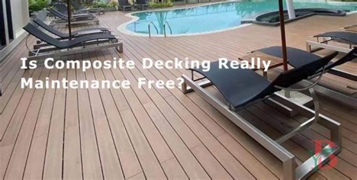 Is composite decking really maintenance-free?