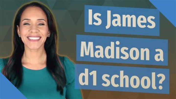 Is James Madison a D1 school?