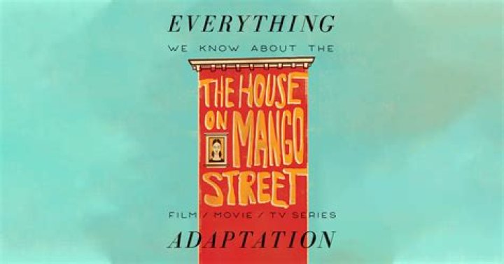 Is there a movie for The House on Mango Street?