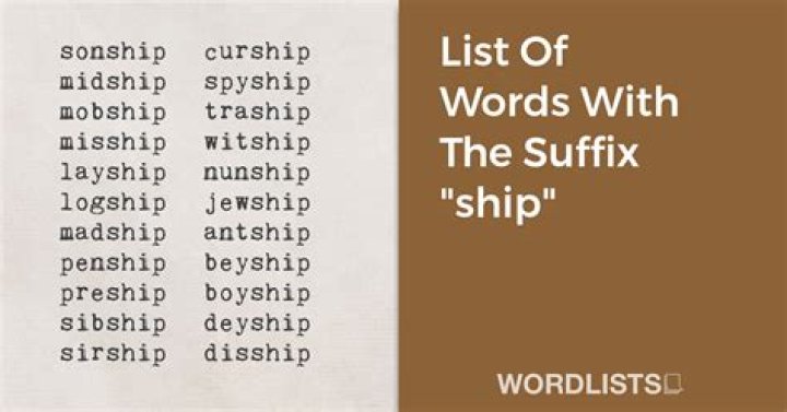 What are examples of suffix ship?