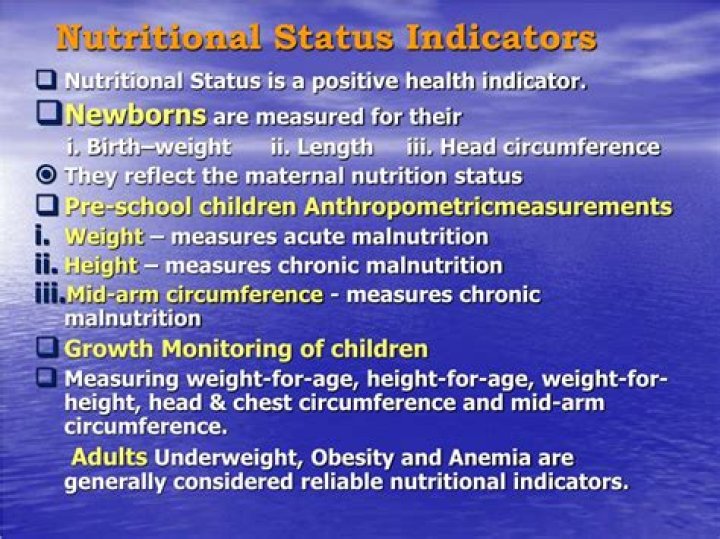 What are indicators of nutritional status?