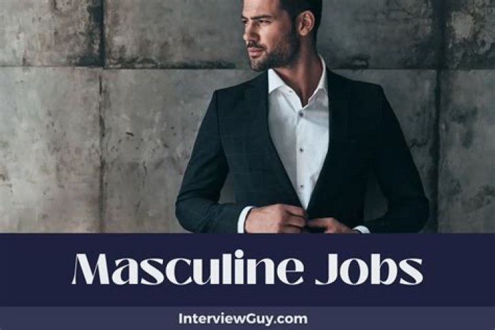 What are masculine jobs?