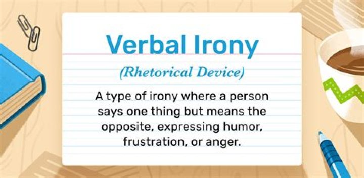 What are some examples of verbal irony?