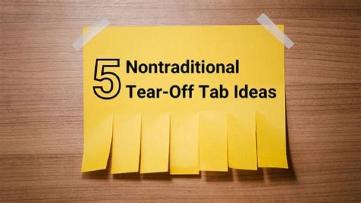 What are tear off tabs?