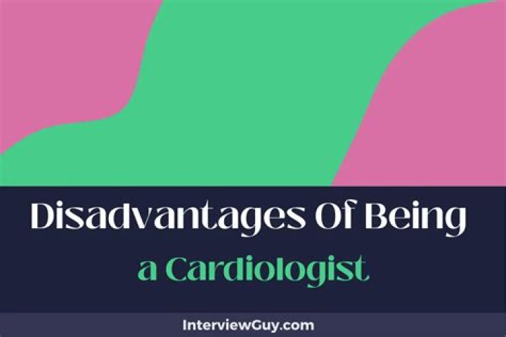 What are the advantages and disadvantages of being a cardiologist?