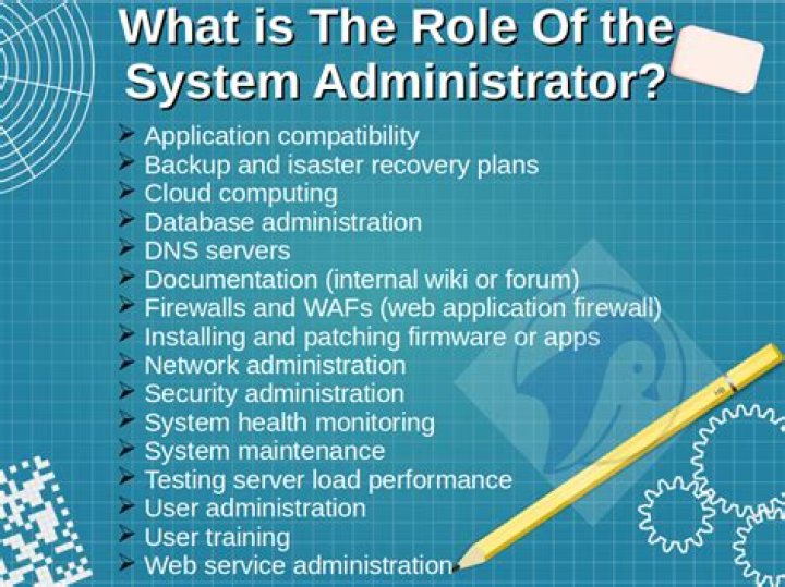 What are the job responsibilities of system administrator?