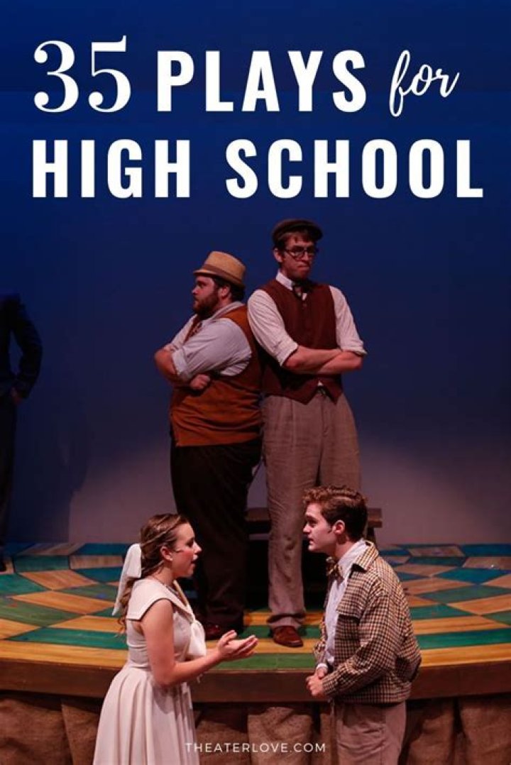 What are the most common high school plays?