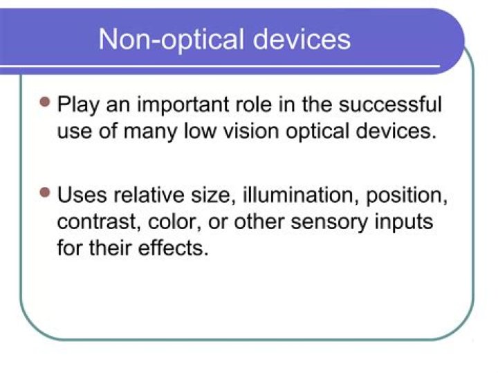 What are the non-optical devices?
