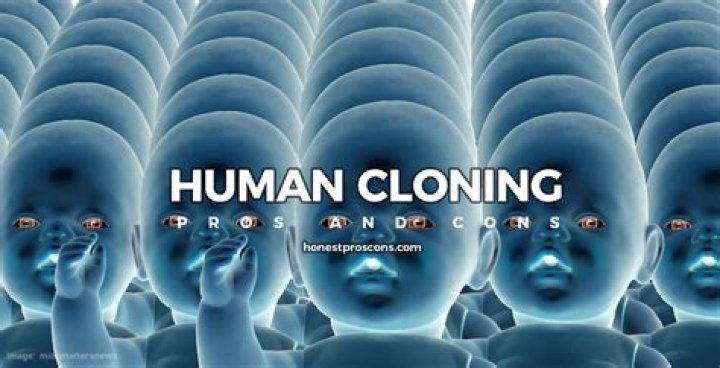 What are the pros of human cloning?