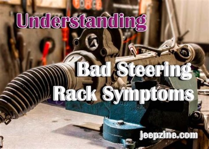 What are the symptoms of a bad rack and pinion?