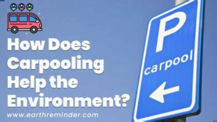 What carpooling does for the environment?