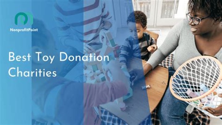 What charities take toy donations?