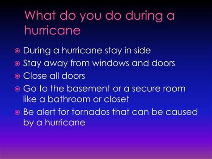 What do you do during a hurricane?