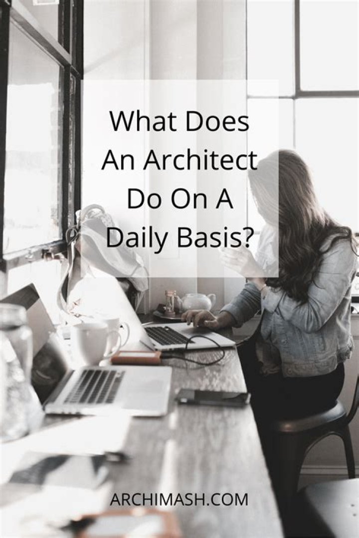 What does an architect do on a day to day basis?
